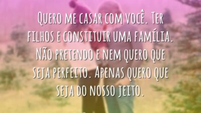 Quero me casar com você