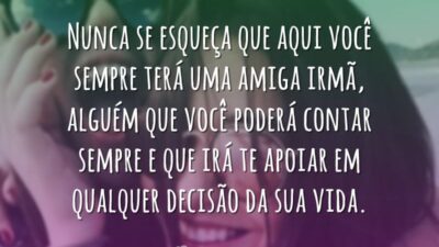 Você tem uma amiga irmã