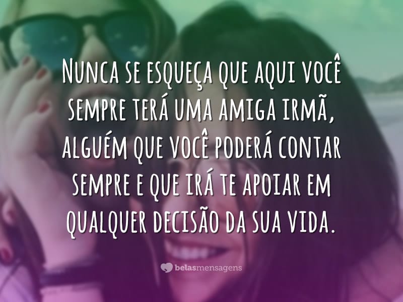 Amigas Para Sempre - Imagens, Mensagens e Frases