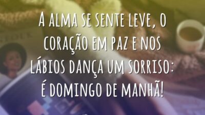 A alma se sente leve, o coração em paz e nos lábios&hellip;