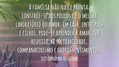 A família não nasce pronta