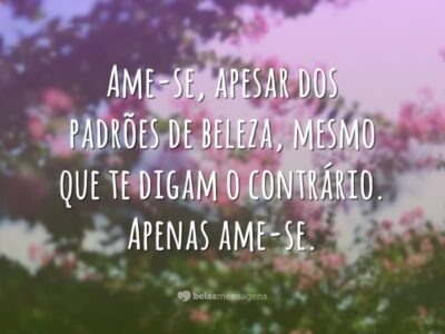 Ame-se apesar de tudo