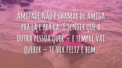 Amizade é sentir