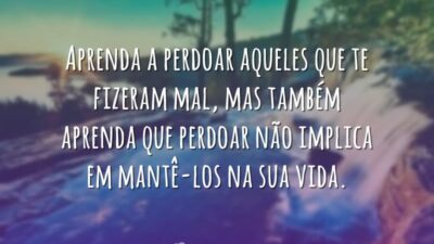 Aprenda a perdoar