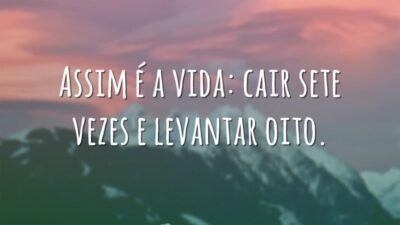 Cair sete vezes…
