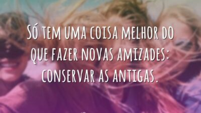 Conservar amizades antigas