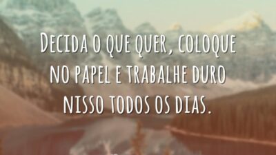 Decida o que quer