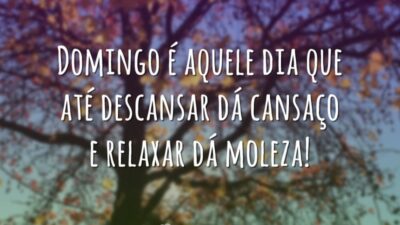 Domingo é aquele dia que até descansar dá cansaço e relaxar dá&hellip;