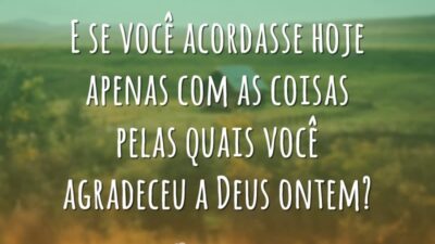 E se você acordasse