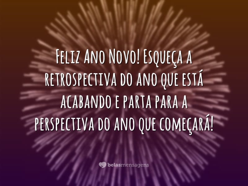 70 frases de Ano Novo que renovam as esperanças em dias melhores 70 frases de Ano Novo que renovam as esperanças em dias melhores