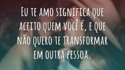 Eu te amo significa