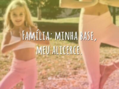 Família: minha base