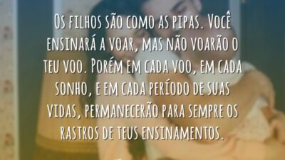 Filhos são como pipas