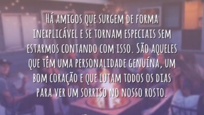 Há amigos que surgem