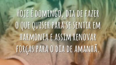 Hoje é domingo, dia de fazer o que quiser para se sentir&hellip;