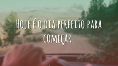 Hoje é o dia