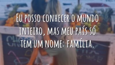 Meu país se chama família