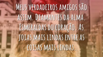 Meus verdadeiros amigos
