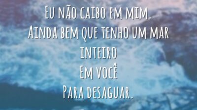 Não caibo em mim