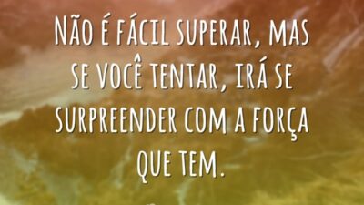 Não é fácil superar