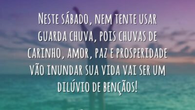 Neste sábado, nem tente usar guarda chuva, pois chuvas de carinho, amor,&hellip;