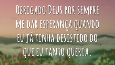 Obrigado por me dar esperança