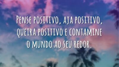 Pense positivo, aja positivo, queira positivo e contamine o mundo ao seu&hellip;