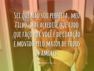 Frases De Mãe Para Filho Belas Mensagens