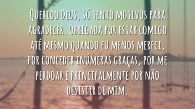 Só tenho motivos para agradecer