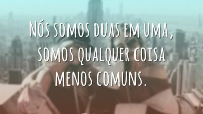 Somos duas em uma
