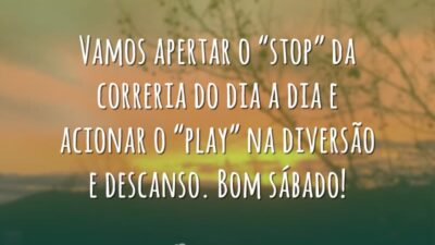 Vamos apertar o “stop” da correria do dia a dia e acionar&hellip;