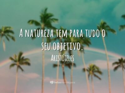 A natureza tem objetivo