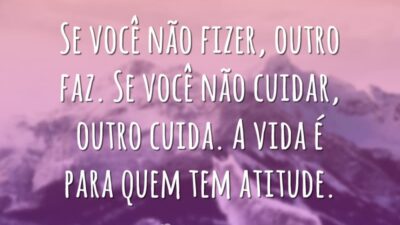 A vida requer atitude