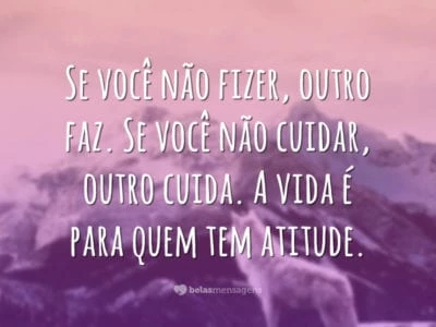 A vida requer atitude