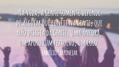 Alguém que confie na gente