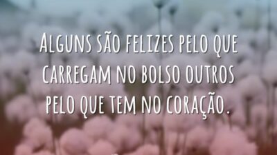 Alguns são felizes