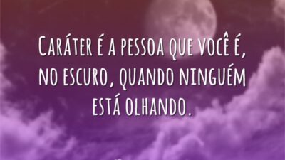Caráter é você no escuro