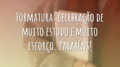 Celebração de muito estudo