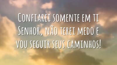 Confiarei em ti Senhor
