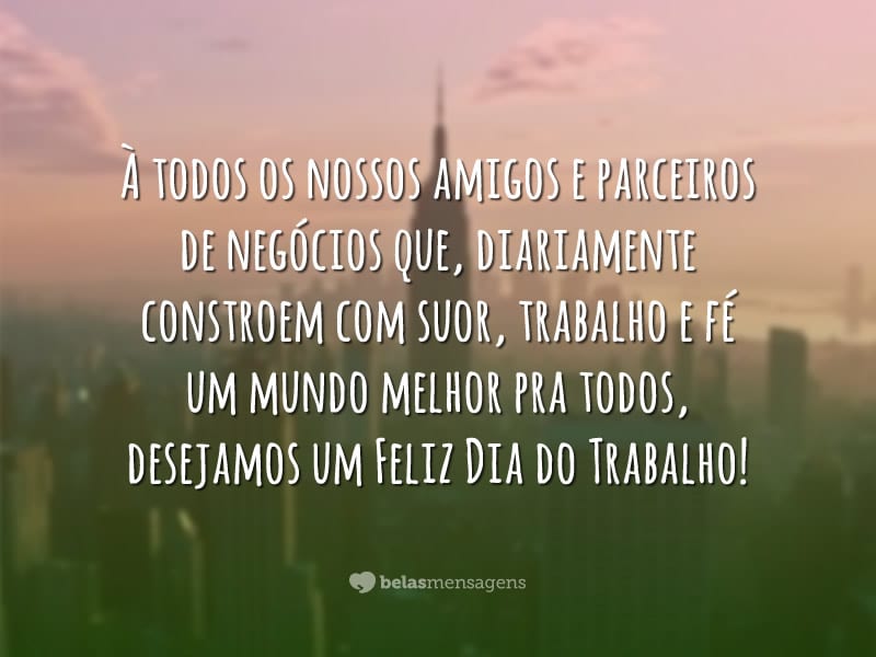 Mensagens do Dia do Trabalho - Belas Mensagens