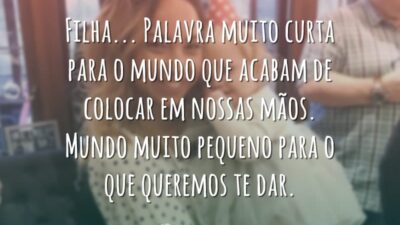 Filha… Palavra muito curta