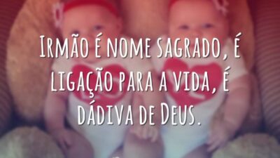 Irmão é nome sagrado