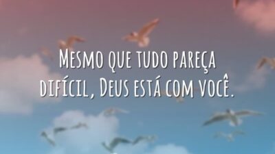 Mesmo que pareça difícil