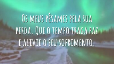 Meus pêsames pela sua perda