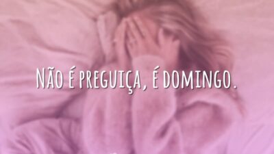 Não é preguiça
