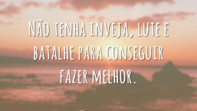 Não tenha inveja