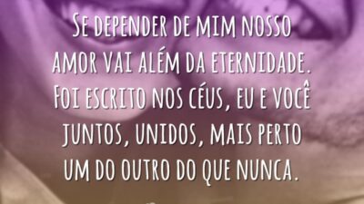 Nosso amor vai além da eternidade