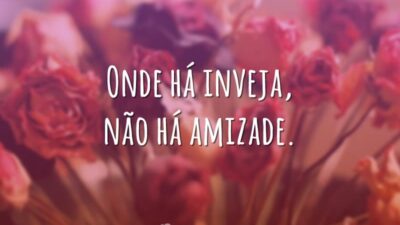 Onde há inveja