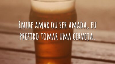 Prefiro tomar uma cerveja