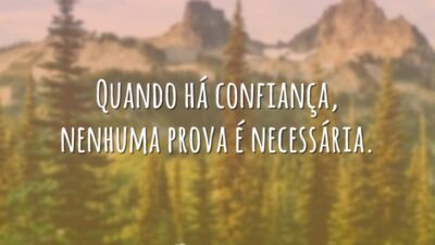 Quando há confiança